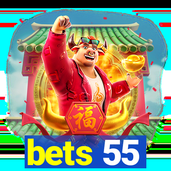 bets 55